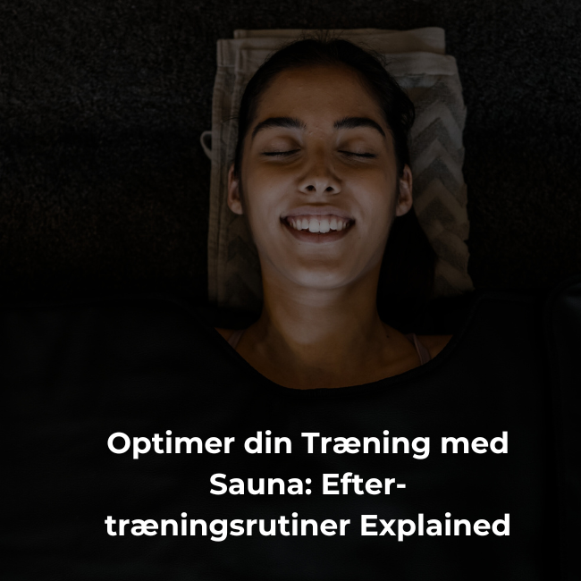 Optimer din Træning med Sauna: Efter-træningsrutiner Explained