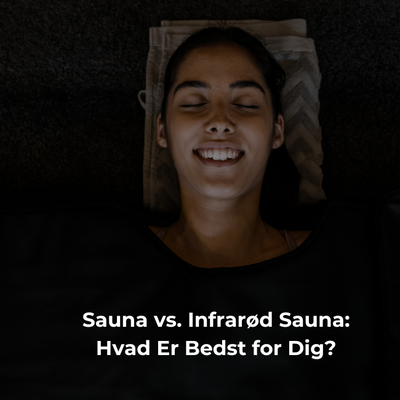 Sauna vs. Infrarød Sauna: Hvad Er Bedst for Dig?